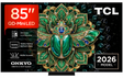 Televizor TCL QD-MiniLED 85MQLED75L, 214 cm, Smart Google TV, 4K, Onkyo (Model 2026)